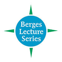John A. Berges Lecture Series in Business Ethics