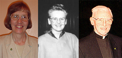 Sister Susanne Gallagher, S.P.; Sister Mary Therese Harrington, S.H.; and Rev. James H. McCarthy